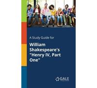 Cengage Learnin A Study Guide for William Shakespeare's "Henry IV, P (Tascabile)