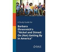 Cengage Learning A Study Guide for Barbara Ehrenreich's "Nickel and (Tascabile)