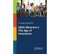 Cengage Learning A Study Guide for Edith Wharton's The Age of Innoc (Tascabile)