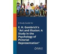 Cengage Learning G A Study Guide for E. H. Gombrich's "Art and Illus (Tascabile)