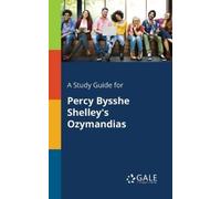 Cengage Learning G A Study Guide for Percy Bysshe Shelley's Ozymand (Tascabile)