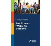 Cengage Learning G A Study Guide for Sara Gruen's "Water for Elephan (Tascabile)