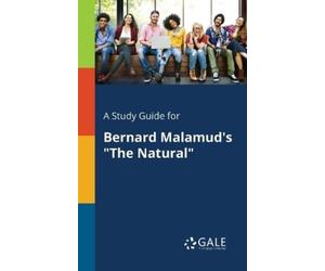 Cengage Learning Ga A Study Guide for Bernard Malamud's "The Natura (Tascabile)
