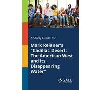 Cengage Learning Ga A Study Guide for Mark Reisner's "Cadillac Dese (Tascabile)