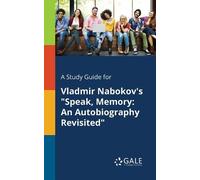 Cengage Learning Ga A Study Guide for Vladmir Nabokov's "Speak, Memo (Tascabile)