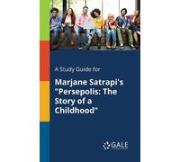 Cengage Learning Gal A Study Guide for Marjane Satrapi's "Persepoli (Tascabile)