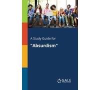 Cengage Learning Gale A Study Guide for "Absurdism" (Tascabile)