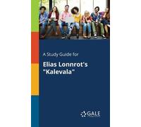 Cengage Learning Gale A Study Guide for Elias Lonnrot's "Kalevala" (Tascabile)