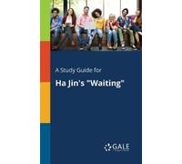 Cengage Learning Gale A Study Guide for Ha Jin's "Waiting" (Tascabile)