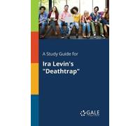 Cengage Learning Gale A Study Guide for Ira Levin's "Deathtrap" (Tascabile)
