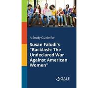 Cengage Learning Gale A Study Guide for Susan Faludi's "Backlash (Tascabile)