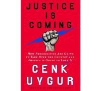 Cenk Uygur Justice Is Coming (Copertina rigida)