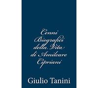 Cenni Biografici della Vita di Amilcare Cipriani