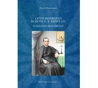 Cenni biografici di mons. G. B. Arista d.O. II vescovo di Acireale
