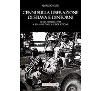 Cenni sulla liberazione di Stiava e dintorni. 15 settembre 1944