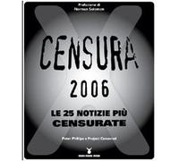 Censura 2006. Le 25 notizie più censurate