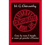 Censurato! Come ho messo il bavaglio ai comici più pericolosi d'America