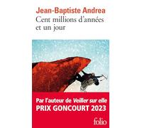 Cent millions d'années et un jour: Roman