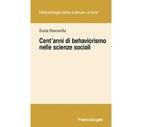Cent'anni di behaviorismo nelle scienze sociali