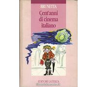 Cent'anni di cinema italiano