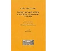 Cent'anni dopo. Mario Rigoni Stern e Andrea Zanzotto. 1921-2021