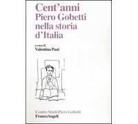 Cent'anni. Piero Gobetti nella storia d'Italia