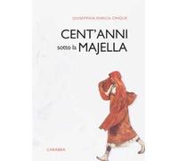 Cent'anni sotto la Majella