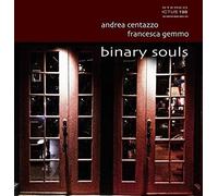 Centazzo, Andrea / Gemmo, Francesca Binary Souls (CD)