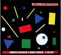 Centazzo, Andrea & Henry Kaiser Above & Beyond Protocol (CD)