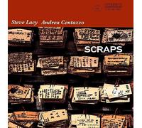 Centazzo,Andrea / Lacy,Steve - Scraps