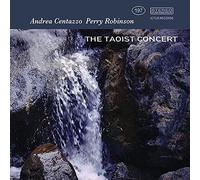 Centazzo, Andrea / Robinson, Perry Taoist Concert (CD)