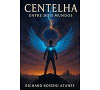 Centelha entre dois mundos