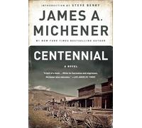 Centennial: A Novel
