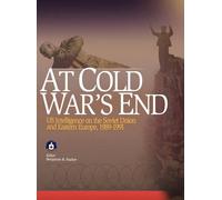 Center for the Study of Intelligence Central At Cold War's E (Copertina rigida)