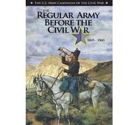Center of Military History United Sta The Regular Army Before the C (Tascabile)