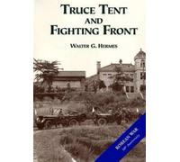 Center of Military History United States Army Center Truce Tent and (Tascabile)