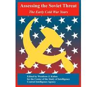 Center of the Study of Intelligence Central Intelli Assessing the S (Tascabile)