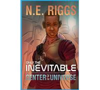 Center of the Universe: A Space Fantasy Adventure
