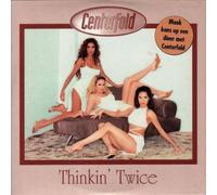 Centerfold - Thinkin' Twice 2tr