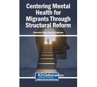 Centering Mental Health for Migrants Through Structural Reform