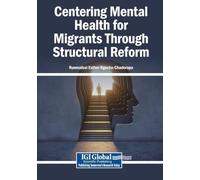 Centering Mental Health for Migrants Through Structural Reform