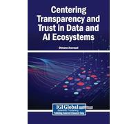Centering Transparency and Trust in Data and AI Ecosystems