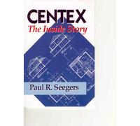 CENTEX The Inside Story