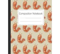 Centipede Pattern Composition Notebook: A Fun Insect Themed Journal for Students, Bug Lovers, and Creative Writing