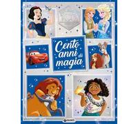 Libri Cento Anni Di Magia. Disney 100. Ediz. A Colori