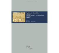 Cento anni di slavistica a Padova. Contributi presentati al 7º Congresso italiano di slavistica (Vol. 1)