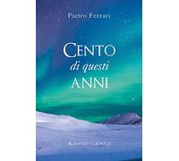 Cento di questi anni. Romanzo ucronico