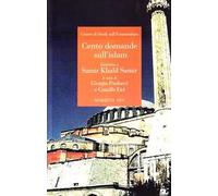 Cento domande sull'islam. Intervista a Samir Khalil Samir