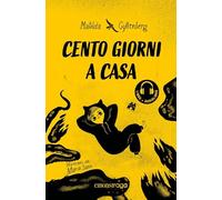 Cento giorni a casa. Libro + audiolibro. Con File audio per il download