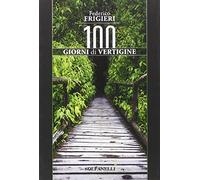 Cento giorni di vertigine